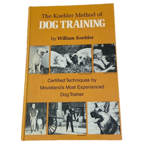 The Koehler Method Of Dog Training Hardback Book